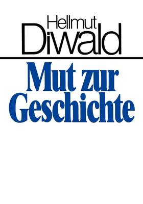 Mut zur Geschichte