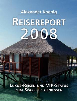 Reisereport 2008