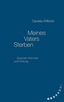 Meines Vaters Sterben