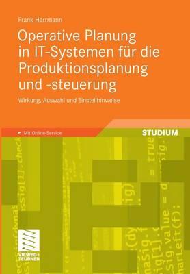 Operative Planung in IT-Systemen für die Produktionsplanung und -steuerung