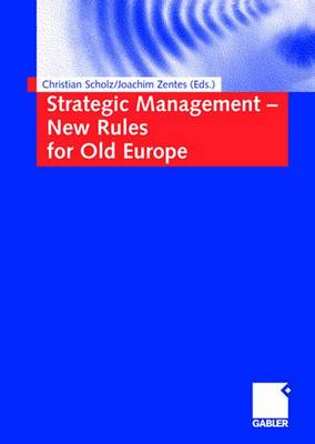 Strategic Management - New Rules for Old Europe 2006