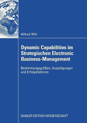 Dynamic Capabilities im Strategischen Electronic Business-Management