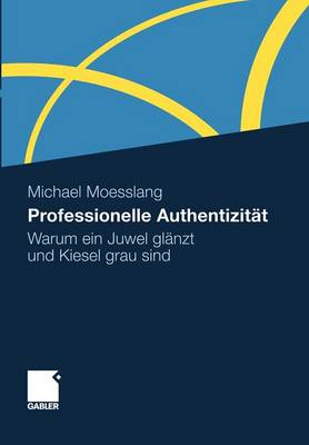 Professionelle Authentizität