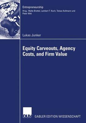 Equity Carveouts, Agency Costs, and Firm Value
