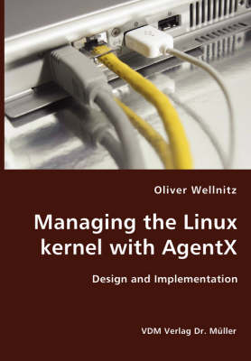 Managing the Linux kernel with AgentX- Design and Implementation