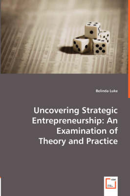 Uncovering Strategic Entrepreneurship