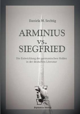 ARMINIUS vs. SIEGFRIED
