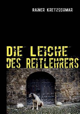 Die Leiche des Reitlehrers
