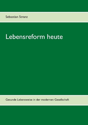 Lebensreform heute