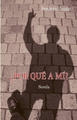 Por qué a mí?
