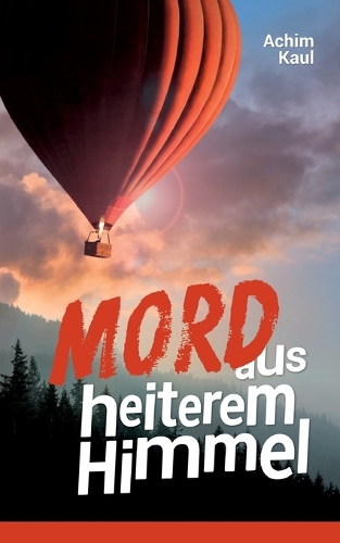 Mord aus heiterem Himmel
