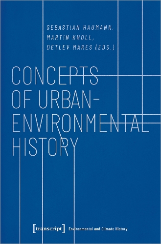 Concepts of Urban–Environmental History