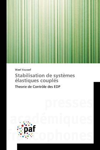 Stabilisation de systemes elastiques couples