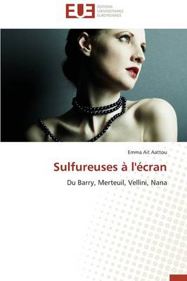 Sulfureuses � l'�cran