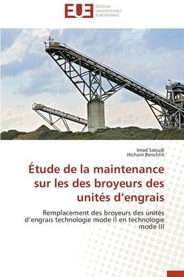 �tude de la Maintenance Sur Les Des Broyeurs Des Unit�s D Engrais