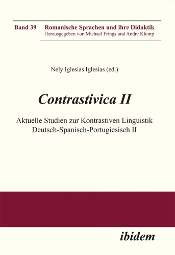 Contrastivica II: Aktuelle Studien zur Kontrastiven Linguistik Deutsch-Spanisch-Portugiesisch II