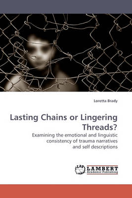 Lasting Chains or Lingering Threads?