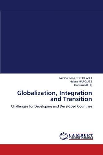 Globalization, Integration and Transition