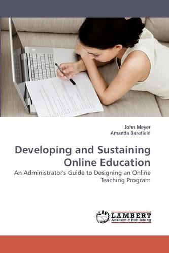 Developing and Sustaining Online Education