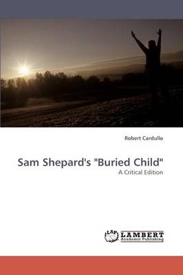 Sam Shepard's Buried Child