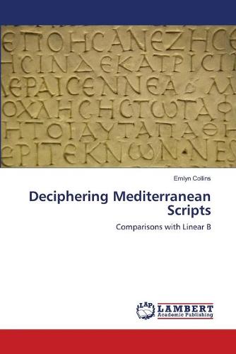 Deciphering Mediterranean Scripts