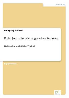 Freier Journalist oder angestellter Redakteur