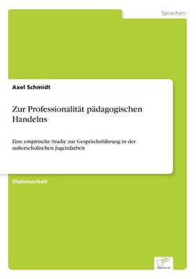 Zur Professionalität pädagogischen Handelns