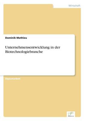 Unternehmensentwicklung in Der Biotechnologiebranche