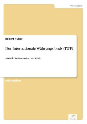 Der Internationale Währungsfonds (IWF)