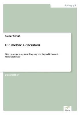 Die mobile Generation