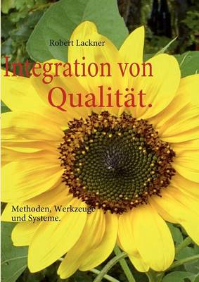 Integration von Qualität.