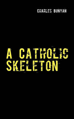 A Catholic Skeleton