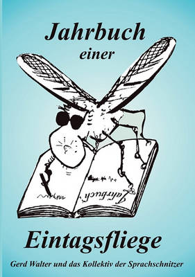 Jahrbuch einer Eintagsfliege