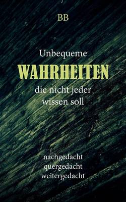 Unbequeme Wahrheiten