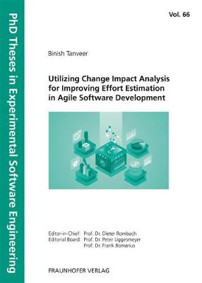 Utilizing Change Impact Analysis for Improving Effort Estimation in Agile Software Development