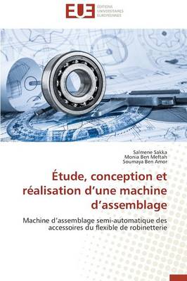 Etude, Conception Et Realisation D Une Machine D Assemblage