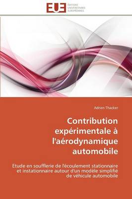 Contribution Exp�rimentale � l'A�rodynamique Automobile