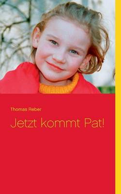 Jetzt Kommt Pat!