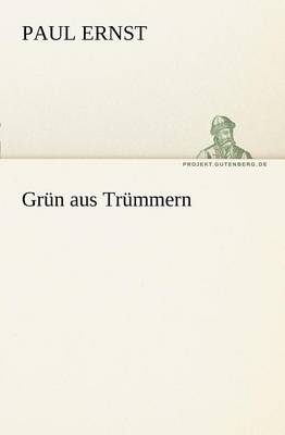 Grun Aus Trummern