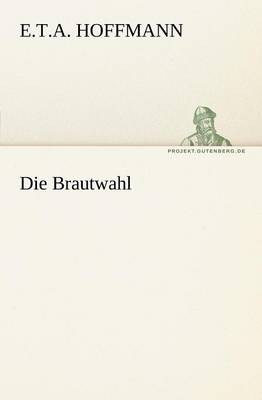 Die Brautwahl