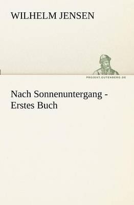 Nach Sonnenuntergang - Erstes Buch