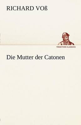 Die Mutter Der Catonen