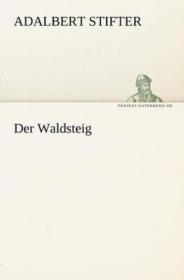 Der Waldsteig