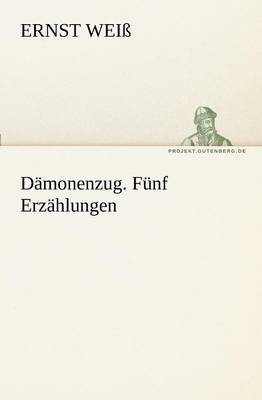 Damonenzug. Funf Erzahlungen
