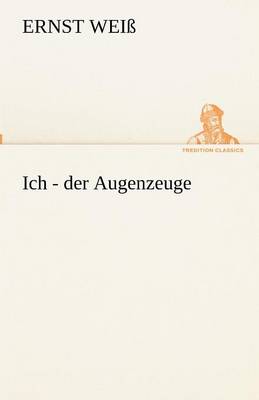 Ich - der Augenzeuge