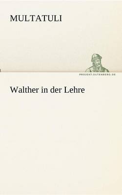 Walther in Der Lehre