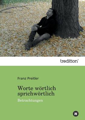 Worte Wortlich Sprichwortlich