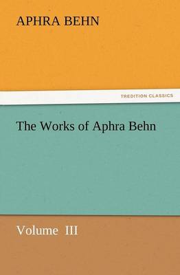 The Works of Aphra Behn