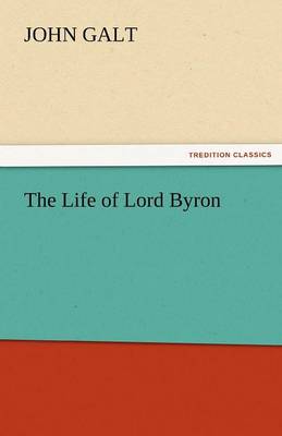 The Life of Lord Byron