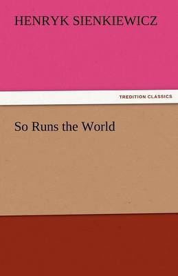 So Runs the World